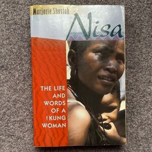 Nisa: The Life and Words of a Kung Woman by Marjorie Shostak Good Used Condition